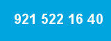 921 522 16 40